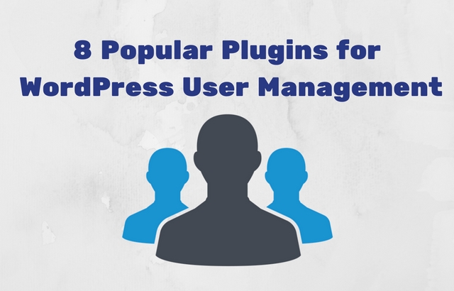 WordPress User Management Plugins
