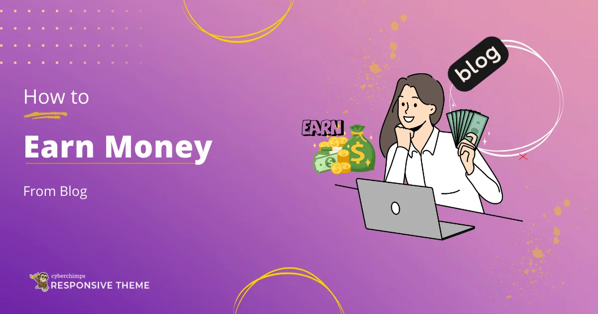 How to Earn Money From Blog