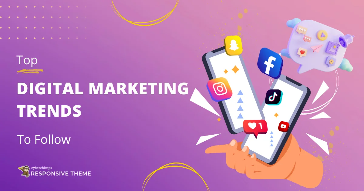 Top-digital-marketing-trends-to-follow-