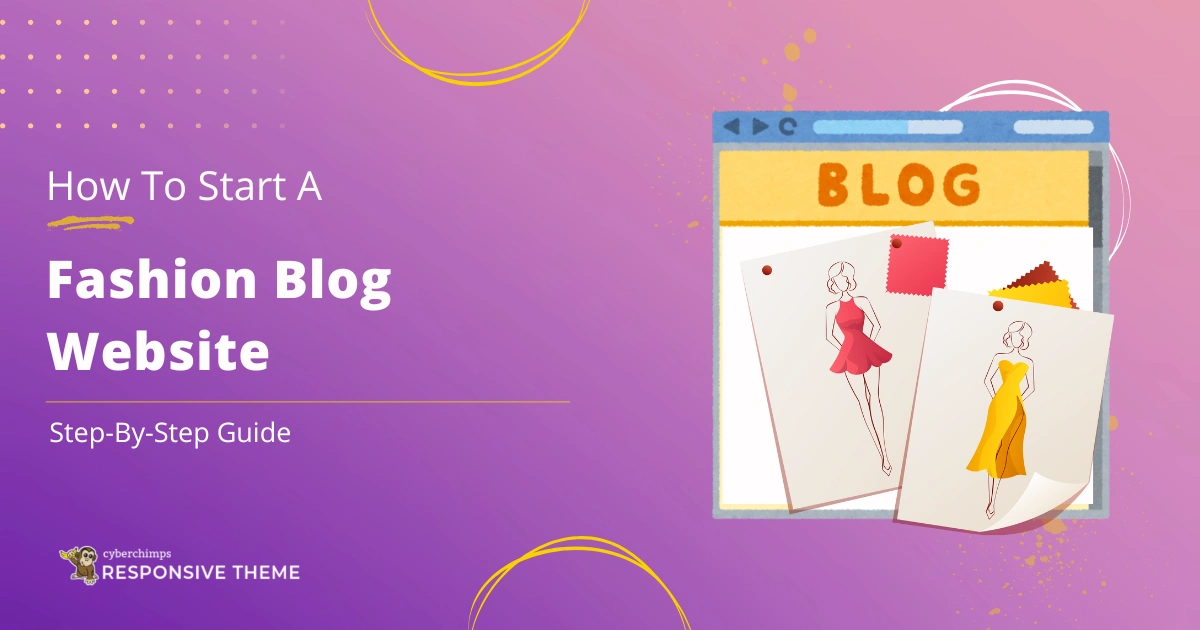 How to create a fashion blog WordPress Website