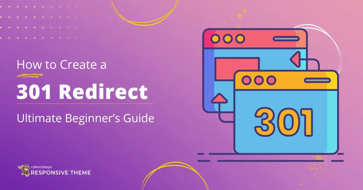 How to Create a 301 Redirect - A Complete Guide