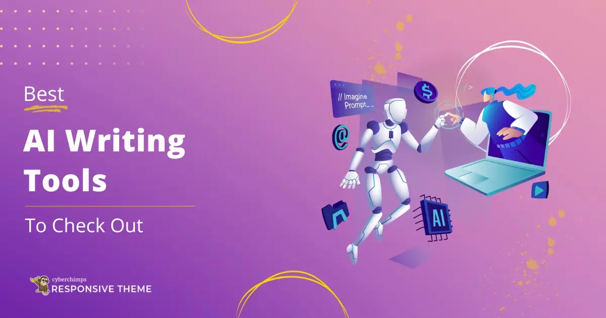 Best AI Writing Tools To Check Out