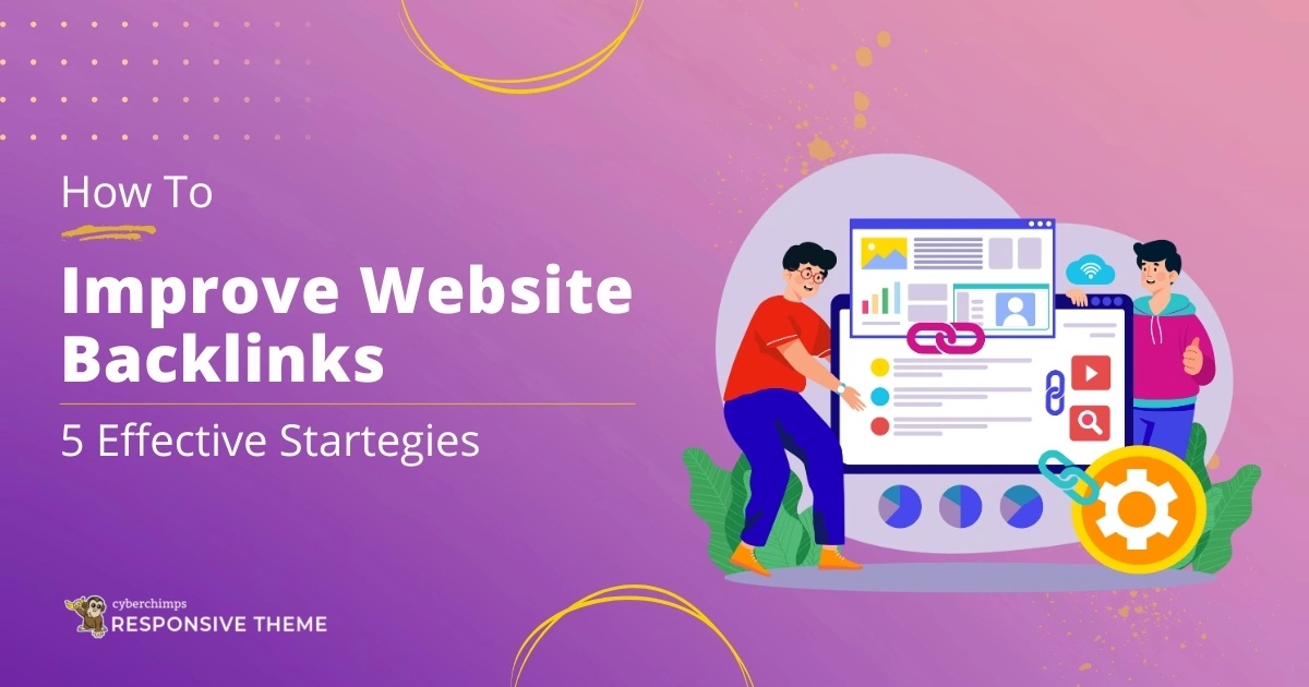 5 Ways To Improve Website Backlinks
