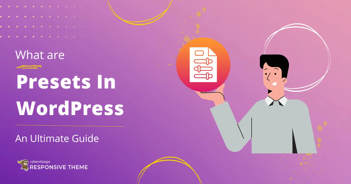 What are Presets in WordPress