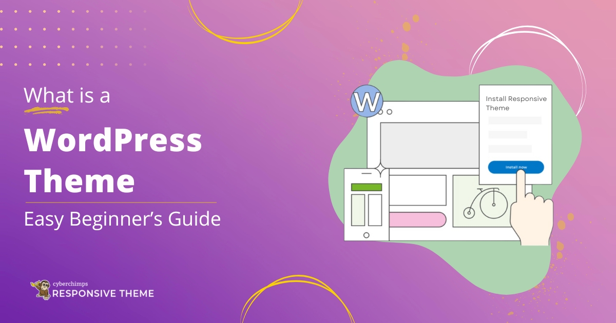 What is WordPress Theme