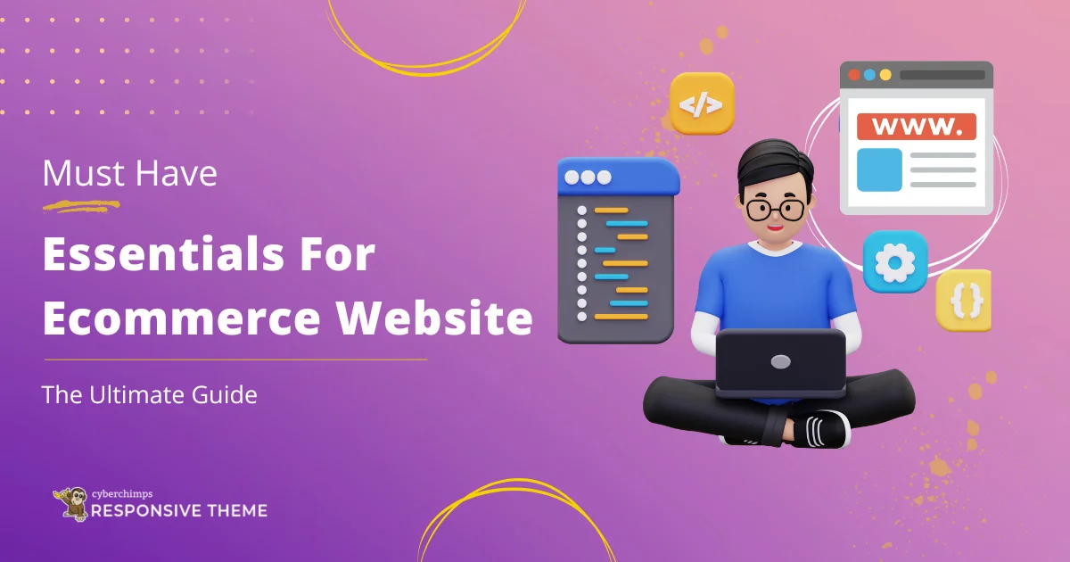 Must have Essentials For Ecommerce Website